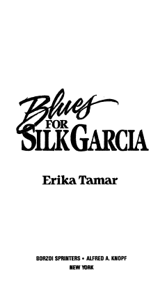 Blues for Silk Garcia