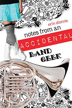 Notes From An Accidental Band Geek