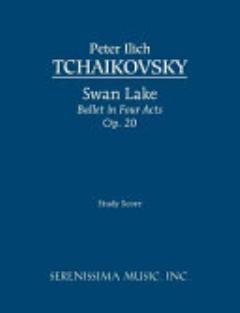 Swan Lake - Ballet in Four Acts, Op. 20