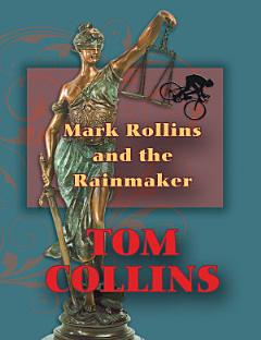 Mark Rollins and the Rainmaker