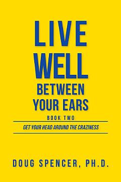 Live Well Between Your Ears