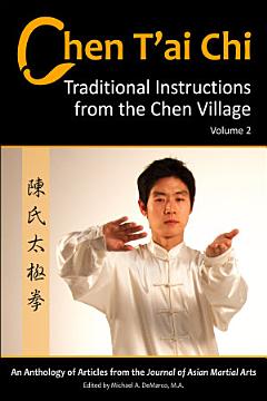 Chen T\'ai Chi: Traditional Instructions from the Chen Village, Volume 2