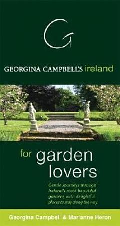 Georgina Campbell\'s Ireland for Garden Lovers