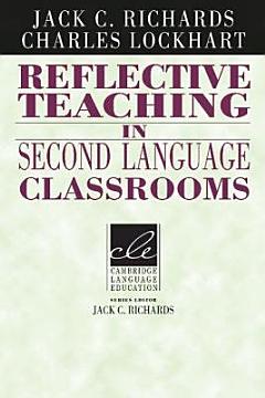 Reflective Teaching in Second Language Classrooms