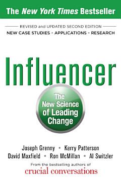 Influencer: The New Science of Leading Change, Second Edition