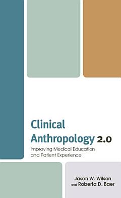 Clinical Anthropology 2.0