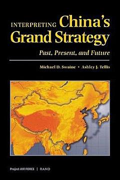 Interpreting China\'s Grand Strategy