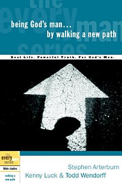 Being God\'s Man by Walking a New Path