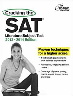 Cracking the SAT Literature Subject Test, 2013-2014 Edition