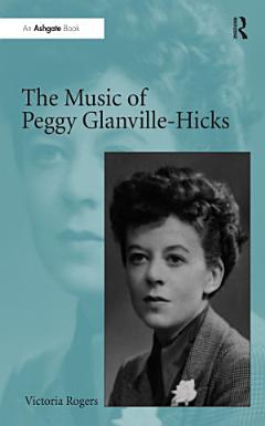 The Music of Peggy Glanville-Hicks