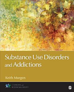 Substance Use Disorders and Addictions