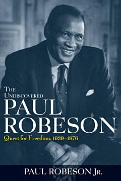 The Undiscovered Paul Robeson