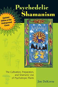 Psychedelic Shamanism, Updated Edition