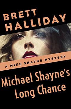 Michael Shayne\'s Long Chance