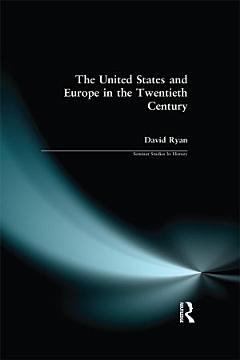 The United States and Europe in the Twentieth Century