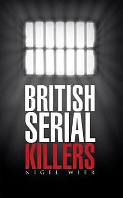 British Serial Killers