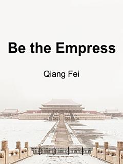 Be the Empress