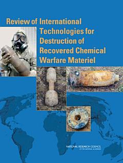 Review of International Technologies for Destruction of Recovered Chemical Warfare Materiel