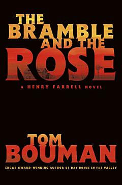 The Bramble and the Rose: A Henry Farrell Novel