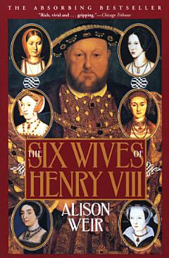 The Six Wives of Henry VIII