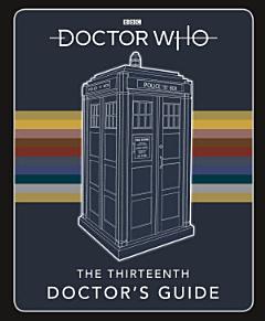 Doctor Who: Thirteenth Doctor\'s Guide