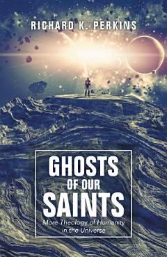 Ghosts of Our Saints