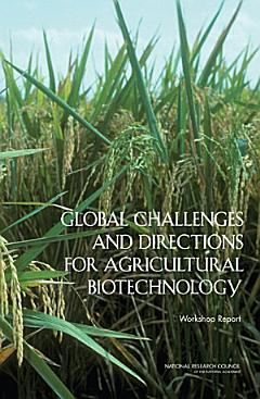 Global Challenges and Directions for Agricultural Biotechnology