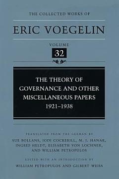 The Theory of Governance and Other Miscellaneous Papers, 1921-1938