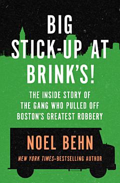 Big Stick-Up at Brink\'s!