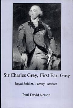 Sir Charles Grey, First Earl Grey