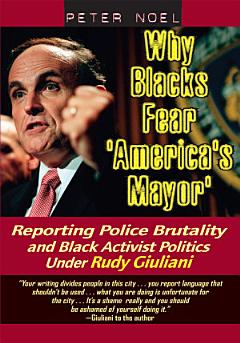 Why Blacks Fear \'America\'s Mayor\'