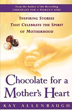 Chocolate For a Mother\'s Heart