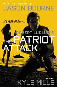 Robert Ludlum\'s (TM) The Patriot Attack