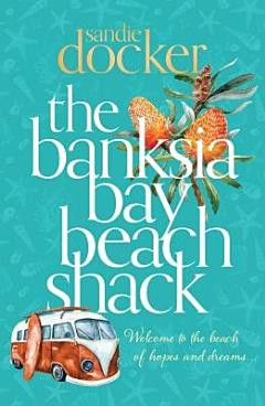 Banksia Bay Beach Shack, The