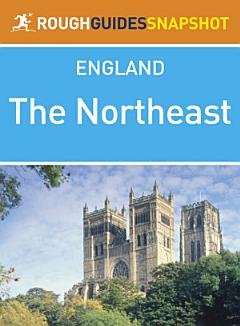 The Northeast (Rough Guides Snapshot England)