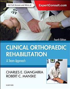 Clinical Orthopaedic Rehabilitation: A Team Approach E-Book