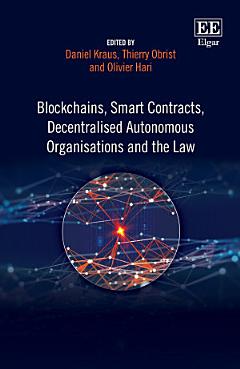 Blockchains, Smart Contracts, Decentralised Autonomous Organisations and the Law