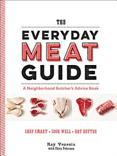 The Everyday Meat Guide