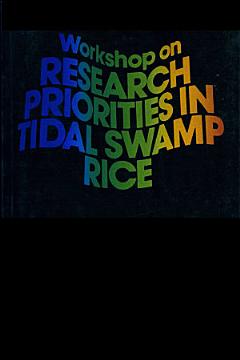 Workshop on Research Priorities in Tidal Swamp Rice