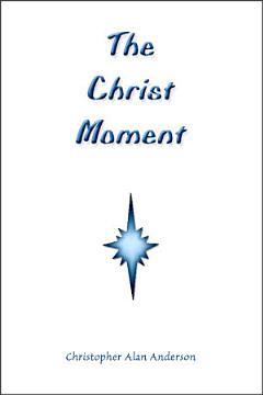 The Christ Moment