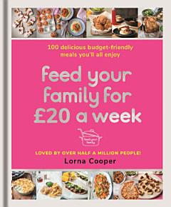 Feed Your Family For £20 a Week