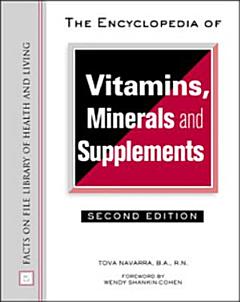 The Encyclopedia of Vitamins, Minerals, and Supplements