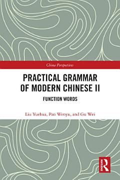 Practical Grammar of Modern Chinese II