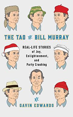 The Tao of Bill Murray