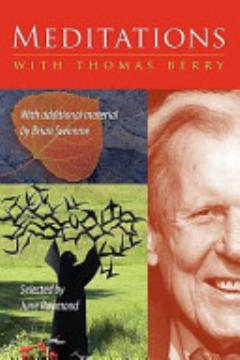 Meditations with Thomas Berry