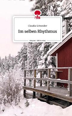 Im selben Rhythmus. Life is a Story - story.one