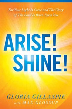 Arise! Shine!