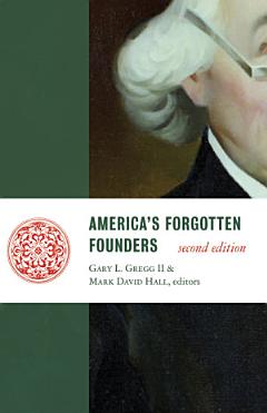 America\'s Forgotten Founders, second edition