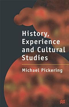 History, Experience and Cultural Studies