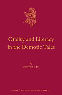 Orality and Literacy in the Demotic Tales